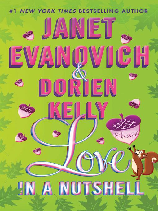 Title details for Love in a Nutshell by Janet Evanovich - Available